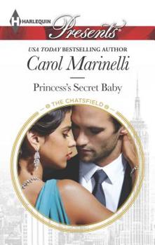 Princess's Secret Baby - Book #3 of the Chatsfield, Series Two