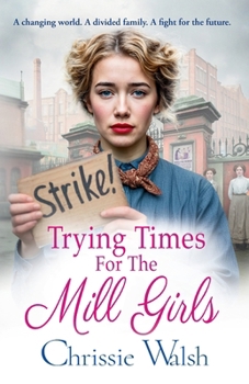 Trying Times for the Mill Girls