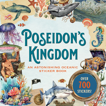 Paperback Poseidon's Kingdom Sticker Book (Over 700 Stickers!) Book