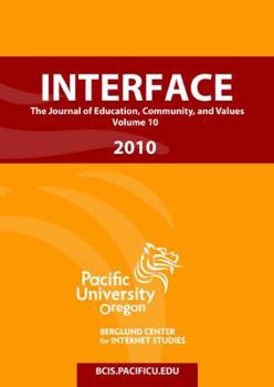Paperback Interface: The Journal of Education, Community, and Values Book
