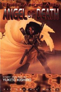 Paperback Battle Angel Alita, Volume 6: Angel of Death Book