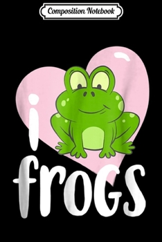 Composition Notebook: Cute Frog Pink Hear Frog Lover Gift Journal/Notebook Blank Lined Ruled 6x9 100 Pages