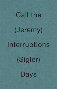 Hardcover Call the Interruptions Days Book
