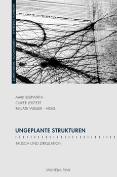 Paperback Ungeplante Strukturen: Tausch und Zirkulation [German] Book