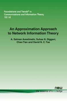 Paperback An Approximation Approach to Network Information Theory Book