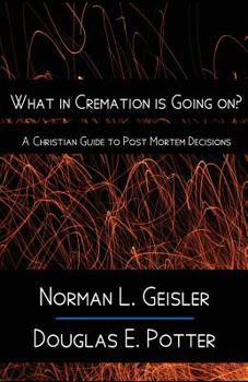 Paperback What in Cremation is Going on?: A Christian Guide to Post Mortem Decisions Book
