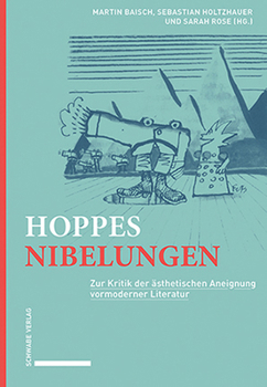 Hardcover Hoppes Nibelungen: Zur Kritik Der Asthetischen Aneignung Vormoderner Literatur [German] Book