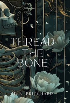 Hardcover Thread the Bone (Illustrated Edition) Book