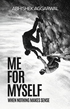 Paperback Me For Myself: When nothing makes sense Book