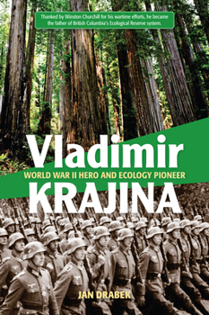 Paperback Vladimir Krajina: World War II Hero and Ecology Pioneer Book