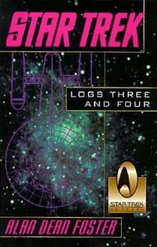 Star Trek: Logs Three and Four (Star Trek: Log, #3-4)
