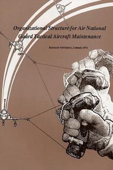 Organizational Structure for Air National Guard Tactical Aircraft Maintenance