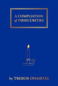 Paperback A Compliation of Obsecurities Book