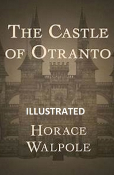 The Castle of Otranto Illustrated