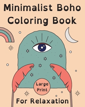 Paperback Minimalist Boho Coloring Book for Relaxation: 60 Large Print Simple Easy Images for Adults and Seniors with Low Vision Book