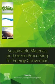 Paperback Sustainable Materials and Green Processing for Energy Conversion Book
