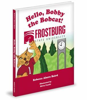 Hardcover Hello, Bobby the Bobcat! Book