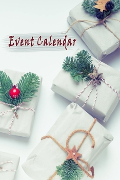 Event Calendar: Lovely Christmas Design, Best way to Track daily events and easily Tabbed monthly ( Special christmas Design Notebook Journal)