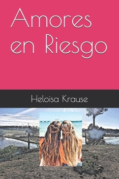 Paperback Amores en Riesgo [Spanish] Book