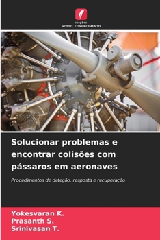 Paperback Solucionar problemas e encontrar colisões com pássaros em aeronaves [Portuguese] Book