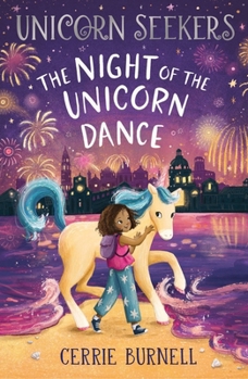 Paperback The Night of the Unicorn Dance (Unicorn Seekers) Book