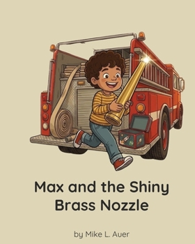 Paperback Max and the Shiny Brass Nozzle Book