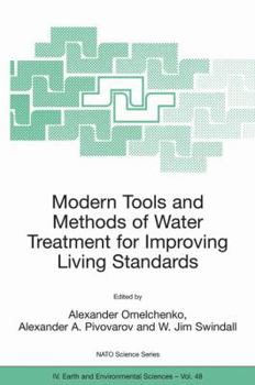 Modern Tools and Methods of Water Treatment for Improving Living Standards: Proceedings of the NATO Advanced Research Workshop on Modern Tools and Methods of Water Treatment for Improving Living Stand