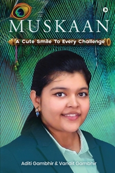 Paperback Muskaan: A Cute Smile to Every Challenge Book