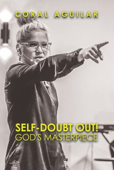 Paperback Self-Doubt Out!: God's Masterpiece Book