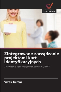 Zintegrowane zarzadzanie projektami kart identyfikacyjnych