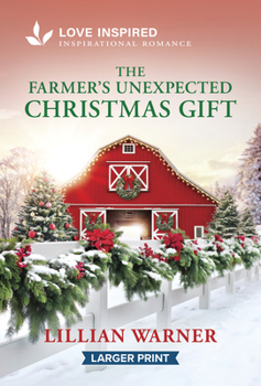 Farmer's Unexpected Christmas Gift : An Uplifting Inspirational Romance