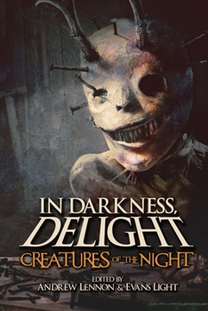 Paperback In Darkness, Delight: Creatures of the Night Book