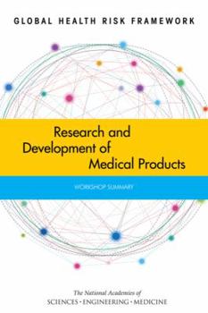 Paperback Global Health Risk Framework: Research and Development of Medical Products: Workshop Summary Book