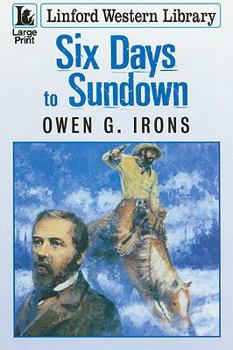 Paperback Six Days to Sundown [Large Print] Book