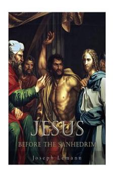 Paperback Jesus before the Sanhedrim Book