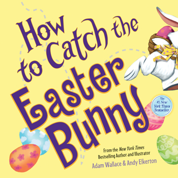How to Catch the Easter Bunny - Book  of the How to Catch