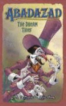 The Dream Thief - Book #2 of the Abadazad