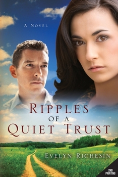 Paperback Ripples of a Quiet Trust (the Quiet Daughter Series) Book