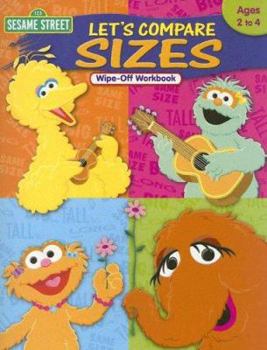 Paperback Sesame Street Let's Compare Sizes Wipe-Off Workbook: Ages 2 to 4 Book