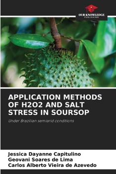 Paperback Application Methods of H2o2 and Salt Stress in Soursop Book