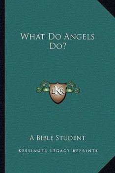 Paperback What Do Angels Do? Book