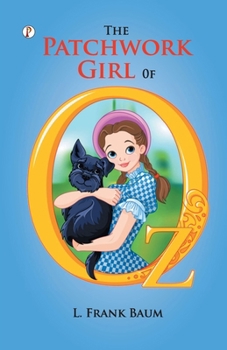 Paperback The Patchwork Girl of Oz Book