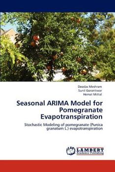 Paperback Seasonal ARIMA Model for Pomegranate Evapotranspiration Book