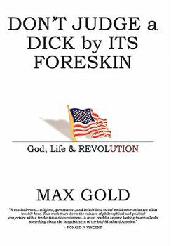 Hardcover Don't Judge a Dick by Its Foreskin Book