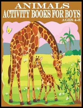 Paperback Animals Activity Books For Boys: New Released 80 Pages Exclusive Animals Activity Books For Boys Book