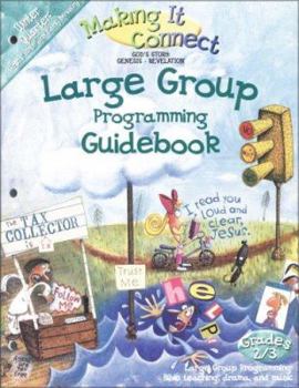 Hardcover Making It Connect Winter Quarter Large Group Programming Guidebook: God's Story: Genesis-Revelation Book