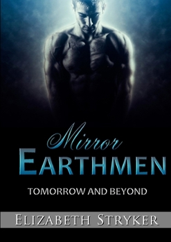Paperback Mirror Earthmen: Tomorrow and Beyond Book