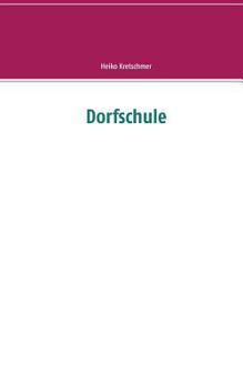 Paperback Dorfschule [German] Book