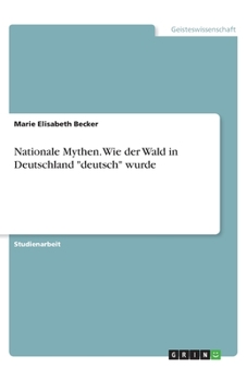 Paperback Nationale Mythen. Wie der Wald in Deutschland "deutsch" wurde [German] Book