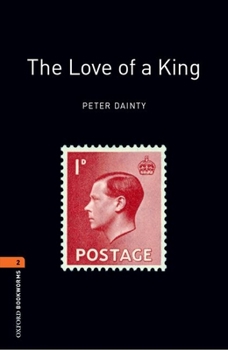 Paperback Oxford Bookworms Library: The Love of a King: Level 2: 700-Word Vocabulary Book